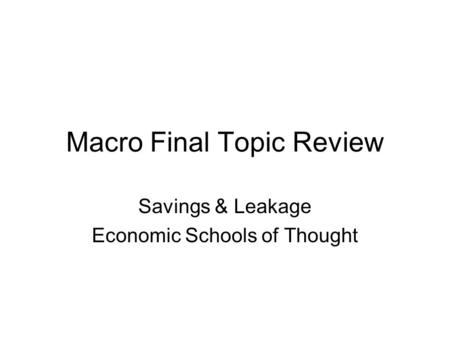 Macro Final Topic Review