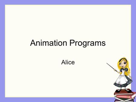 Animation Programs Alice.