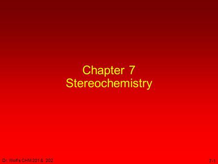 Chapter 7 Stereochemistry