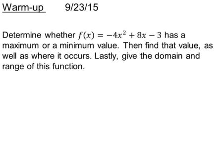 Warm-up 9/23/15. Chapter 2 Polynomial and Rational Functions Copyright © 2014, 2010, 2007 Pearson Education, Inc. 2 2.3 Polynomial Functions and Their.