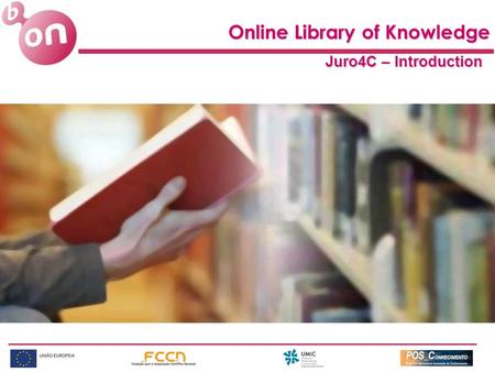 Online Library of Knowledge Juro4C – Introduction.