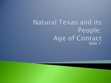 Unit 1.  Describe San Antonio in a few words. ◦ Climate, soil, landforms, animal life, vegetation, language, religion, population distribution, ◦ Think.