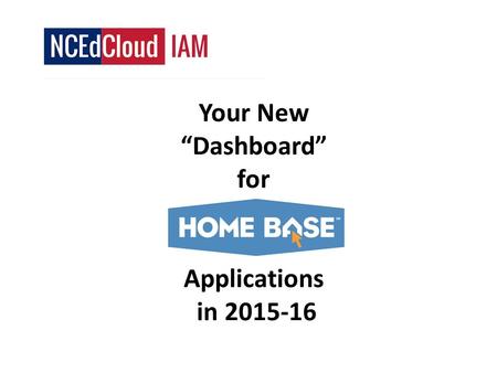 Your New “Dashboard” for Applications in 2015-16.