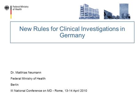 New Rules for Clinical Investigations in Germany