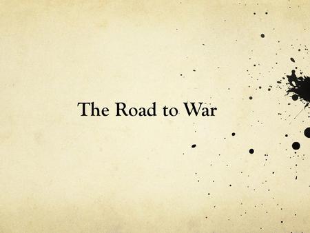 The Road to War. 1923 – Germany defaults on reparation payment to France France uses this as a opportunity to send troops into Germany to enforce the.