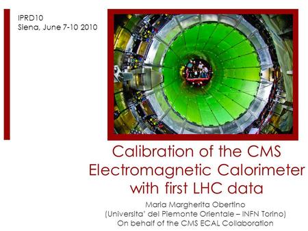 Calibration of the CMS Electromagnetic Calorimeter with first LHC data