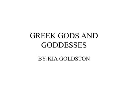 GREEK GODS AND GODDESSES