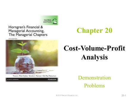 Chapter 20 Cost-Volume-Profit Analysis