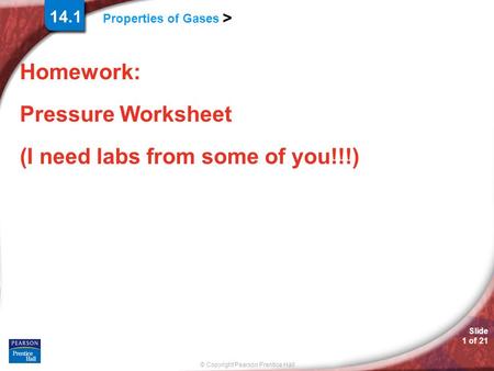 Homework: Pressure Worksheet (I need labs from some of you!!!)