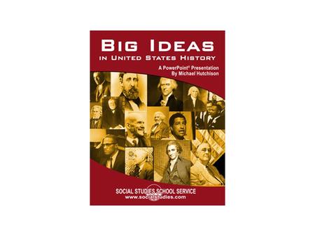 What Is a “Big Idea”? A “historical motivator” Offers a solution to a pressing problem A completely original concept or a novel and innovative way to.