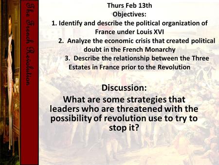 Thurs Feb 13th Objectives: 1