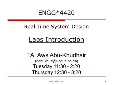 ENGG*4420 Real Time System Design Labs Introduction