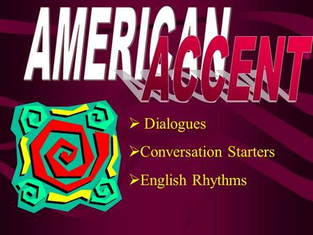  Dialogues  Conversation Starters  English Rhythms.