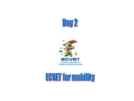 How to transform the Polish Mobility (study case nr.2) within ECVET ?