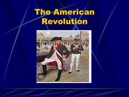 The American Revolution