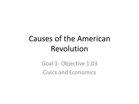 Causes of the American Revolution