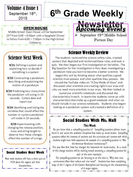 6 th Grade Weekly Newsletter Volume 4 Issue 1 September 18 th, 2015 Upcoming Events  September 23 rd Middle School Picture Day Science Weekly Review The.