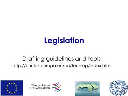 Legislation Drafting guidelines and tools