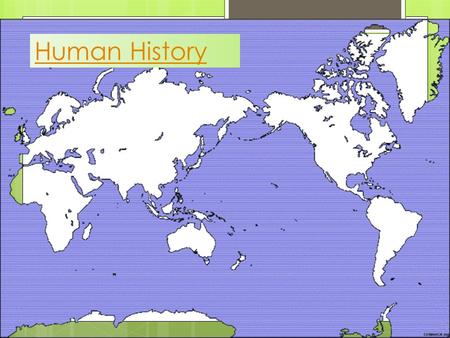 Human History. Settlement Patterns How do People live?