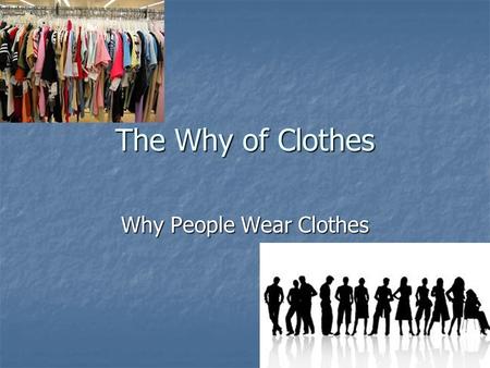 Why People Wear Clothes