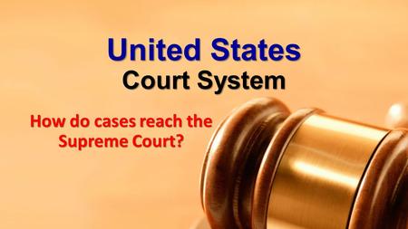 United States Court System