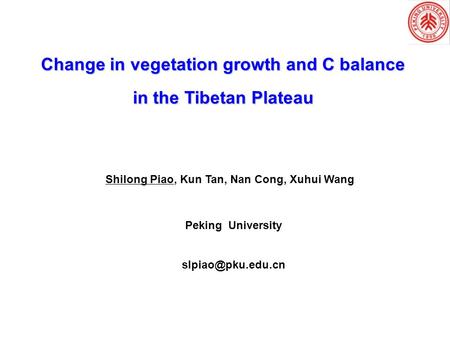 Change in vegetation growth and C balance in the Tibetan Plateau