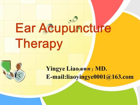 L/O/G/O Ear Acupuncture Therapy Yingye Liao ( 廖映烨） MD.