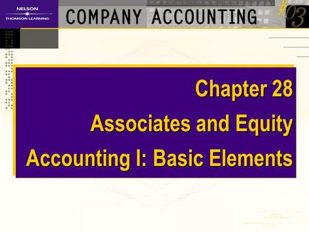 Chapter 28 Associates and Equity Accounting I: Basic Elements.