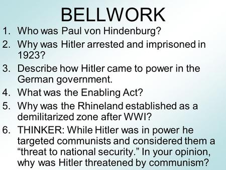 BELLWORK Who was Paul von Hindenburg?