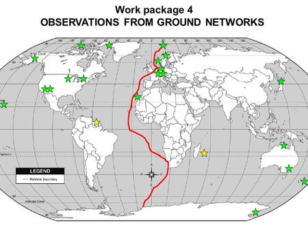 Work package 4 OBSERVATIONS FROM GROUND NETWORKS.