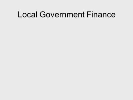 Local Government Finance. Cuts, cuts, cuts – the issues Spending squeeze on public sector means council grants from Govt. being cut by 28% over.