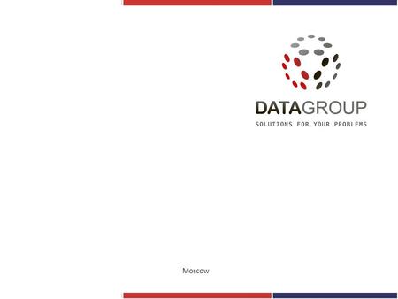 Moscow. Vision: Help customers to solve their problems including but not limited to: - Technical support of equipment in operation; - Equipment selection;