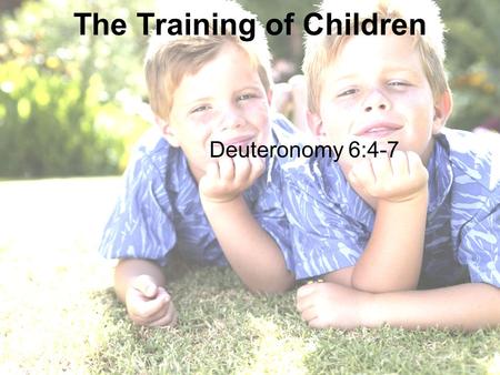 The Training of Children