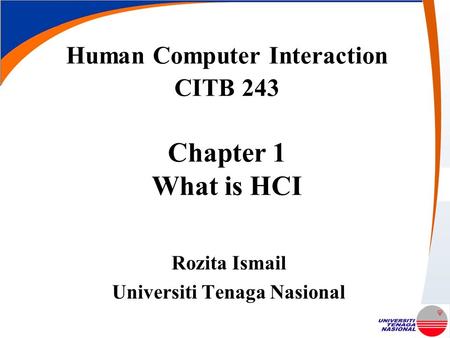 Human Computer Interaction CITB 243 Chapter 1 What is HCI