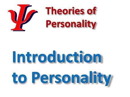 New/old Freud logo slide. Nature vs. Nurture? A ‘human nature’? Is personality real or a construct? What motivates us? Conscious vs unconscious? Group.