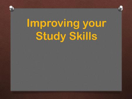 Improving your Study Skills. An online “teach-yourself” module for students of Temple Carrig School, Greystones.