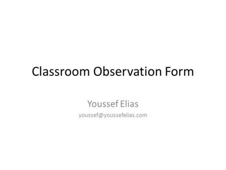 Classroom Observation Form Youssef Elias