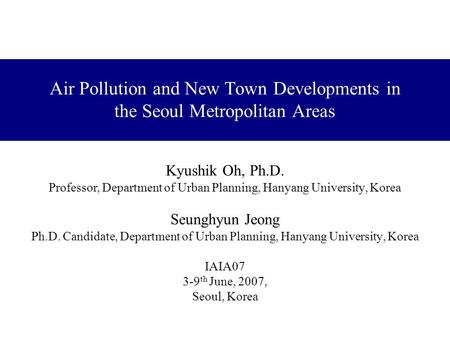 Professor, Department of Urban Planning, Hanyang University, Korea