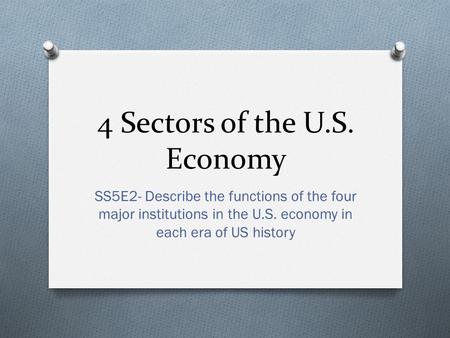 4 Sectors of the U.S. Economy