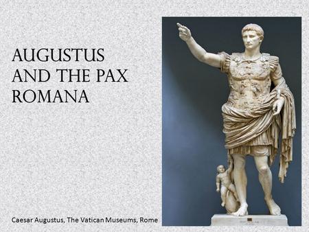 Augustus and the Pax Romana