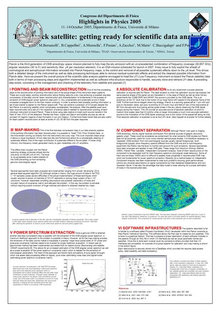 Congresso del Dipartimento di Fisica Highlights in Physics 2005 11–14 October 2005, Dipartimento di Fisica, Università di Milano The Planck satellite: