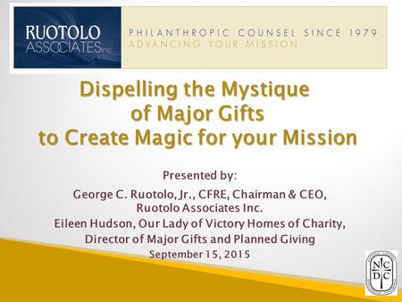 1. ....encourage and motivate participants to meet more frequently with their prospects, develop deep and meaningful relationships with major gift donors,