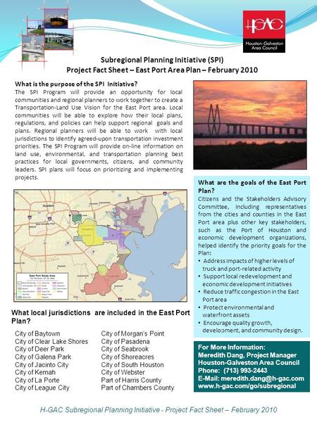 Subregional Planning Initiative (SPI) Project Fact Sheet – East Port Area Plan – February 2010 What is the purpose of the SPI Initiative? The SPI Program.