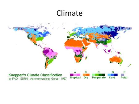 Climate. What is climate? Long term weather pattern. Determined by – Latitude – Air Masses – Continentality – Elevation – Mountains – Ocean Currents –