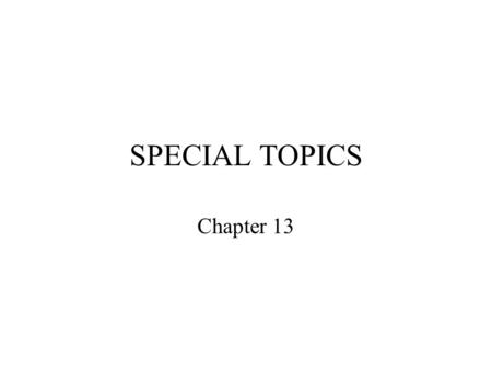 SPECIAL TOPICS Chapter 13. INCLUDING SPECIAL NEEDS CHILDREN The Americans with Disabilities Act requires that all family child care and center care programs.