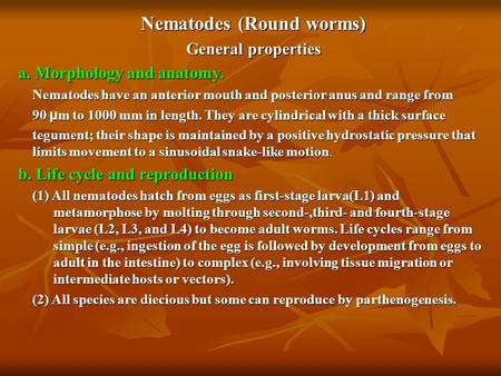 Nematodes (Round worms)