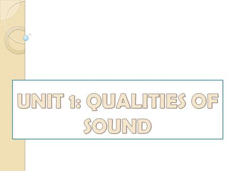 Essentially, music is sound. Sound is produced when an object vibrates and it is what can be perceived by a living organism through its sense of hearing.