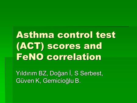 Asthma control test (ACT) scores and FeNO correlation