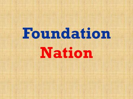 Foundation Nation. A majority is: a)a number that is less than half of the total b)a number that is more than half of the total c)a number that is the.