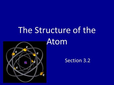 The Structure of the Atom